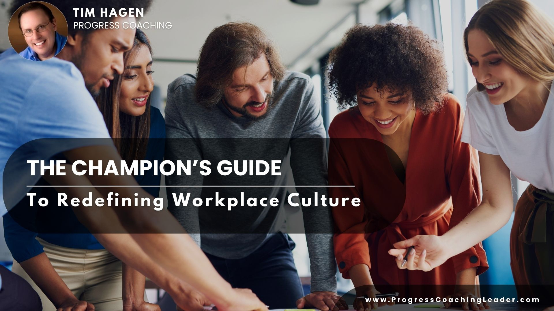 The Champion's Guide to Redefining Workplace Culture