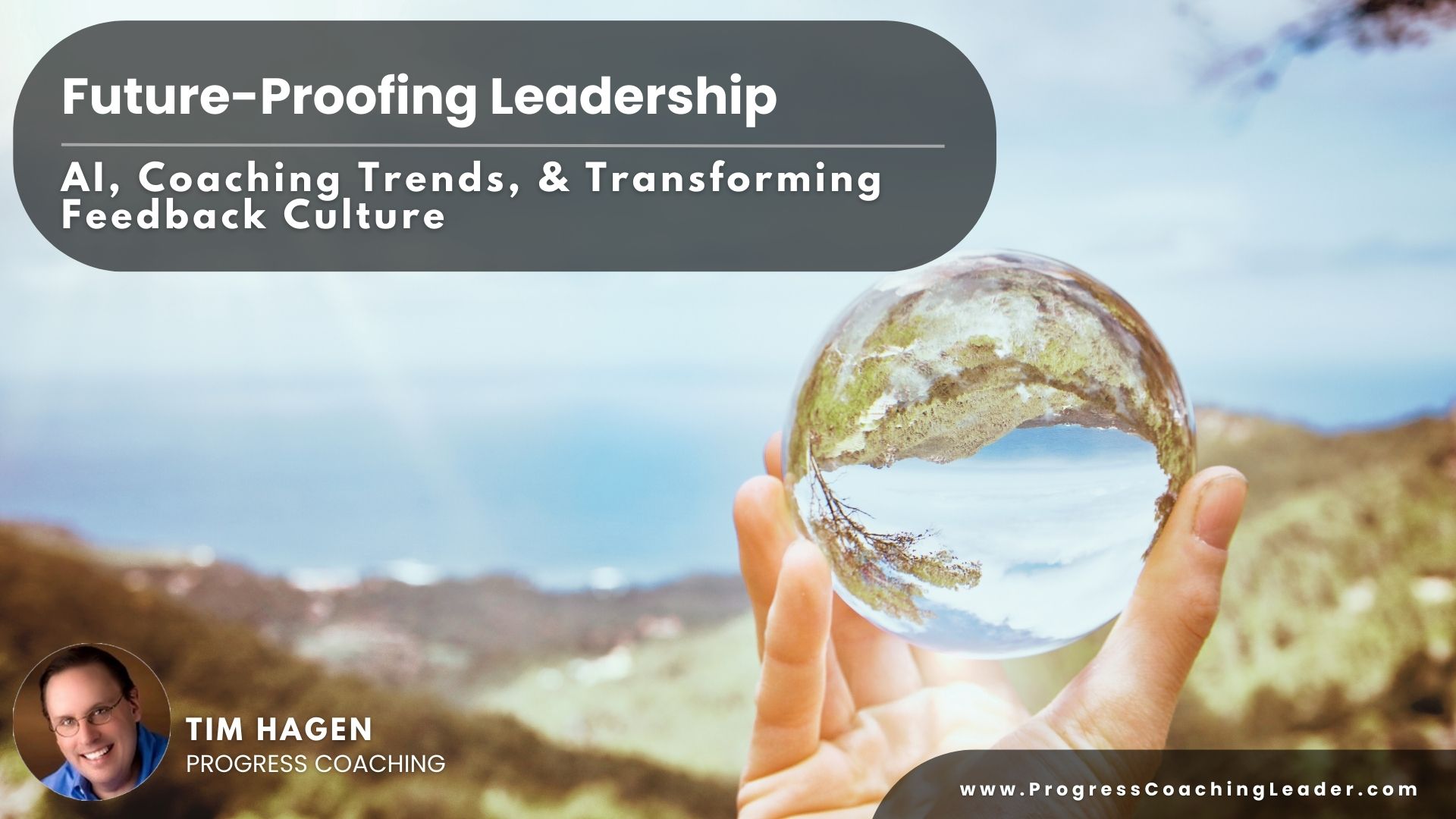 Future-Proofing Leadership: AI, Coaching Trends, & Transforming Feedback Culture