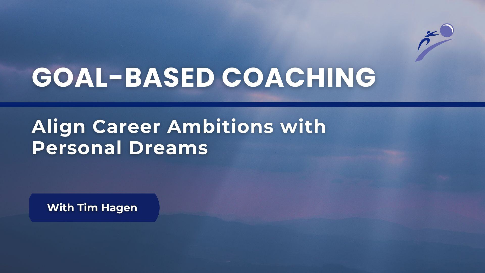 Align Career Ambitions with Personal Dreams: GOAL-Based Coaching