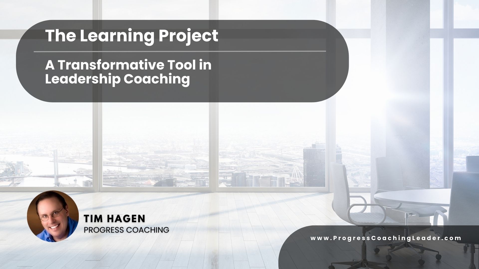 The Learning Project: A Transformative Tool in Leadership Coaching