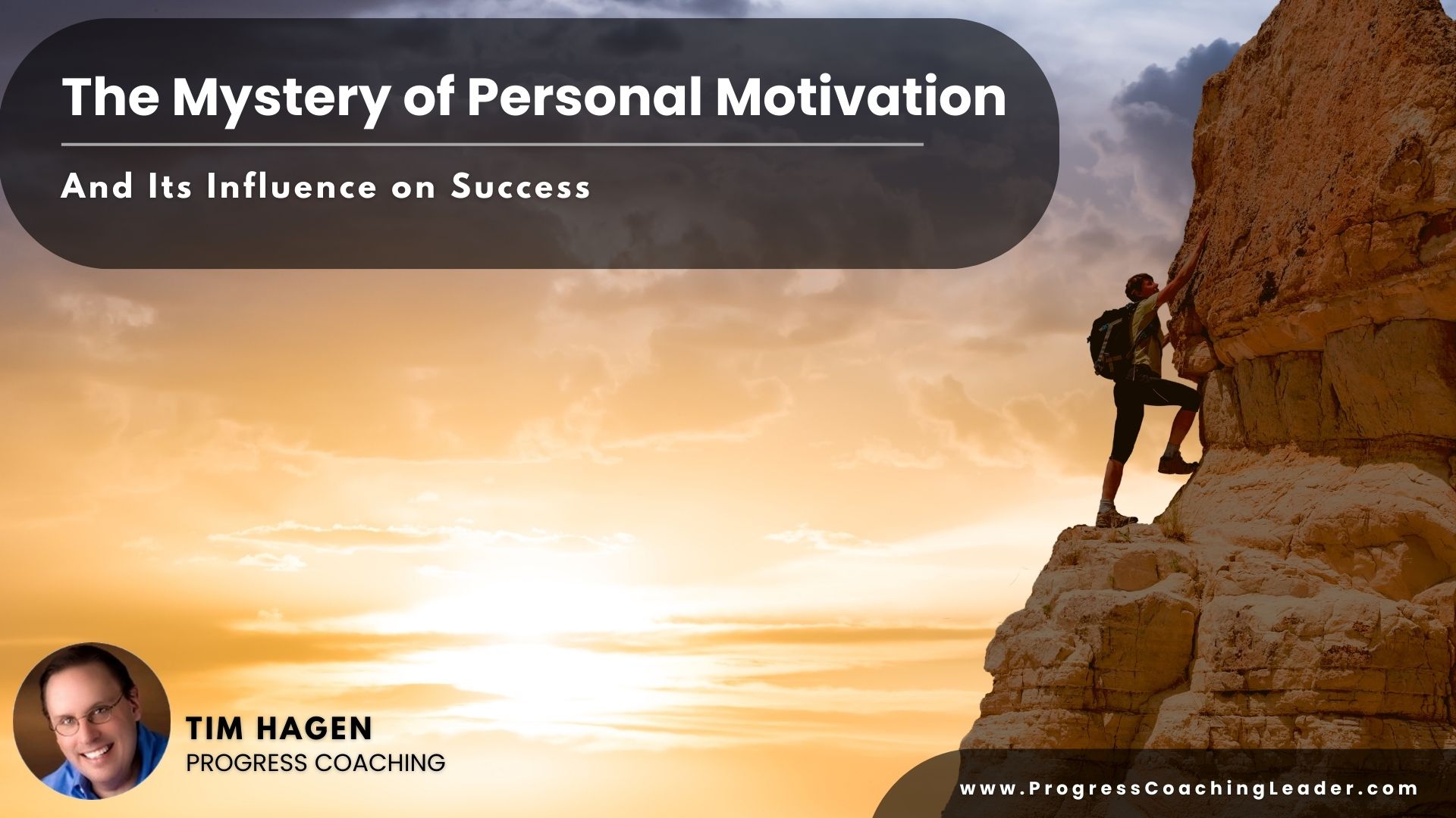 The Mystery of Personal Motivation and Its Influence on Success