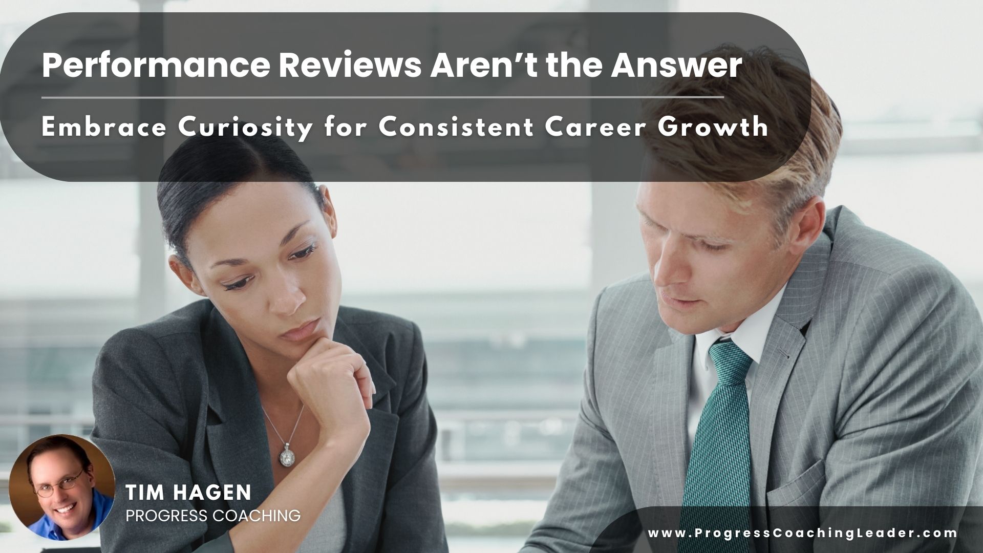 Performance Reviews Aren't the Answer: Embrace Curiosity for Consistent Career Growth