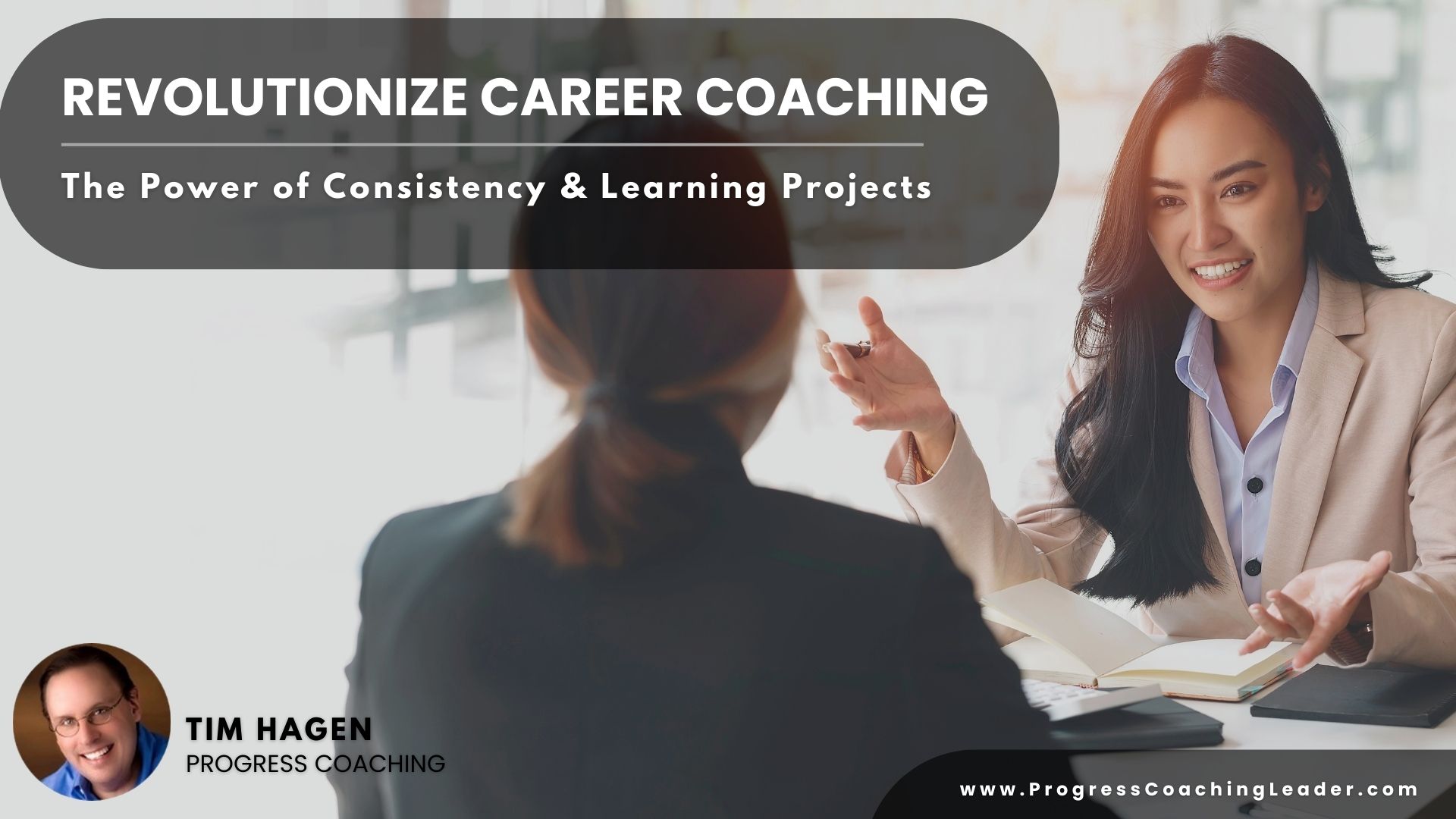 Revolutionizing Career Coaching: The Power of Consistency & Learning Projects
